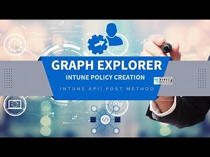 Intune Policy Creation using Graph API using POST method | Graph Explorer | Beta Vs. v1.0