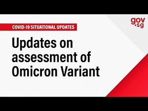 Updates on assessment of Omicron Variant