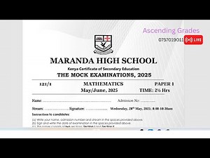 KCSE 2025 PREPARATION || MARANDA HIGH MOCK EXAMINATIONS || MATHEMATICS PAPER 1 SECTION II