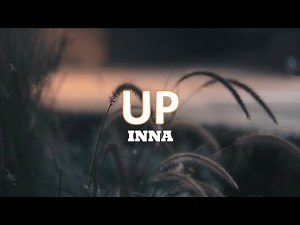INNA - UP (Lyrics)