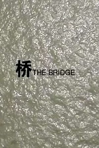 Bridge - Movie
