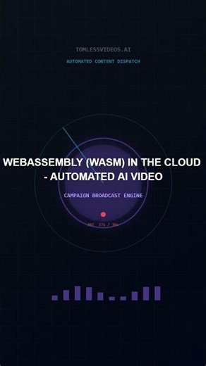 WebAssembly (WASM) in the Cloud - Automated AI Video