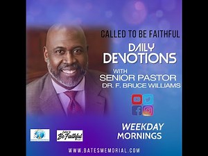 Bates Memorial Baptist Church Devotional for 03-19-2020 by Pastor F. Bruce Williams