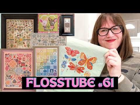 Spring Stitching is Here! (Flosstube 61)