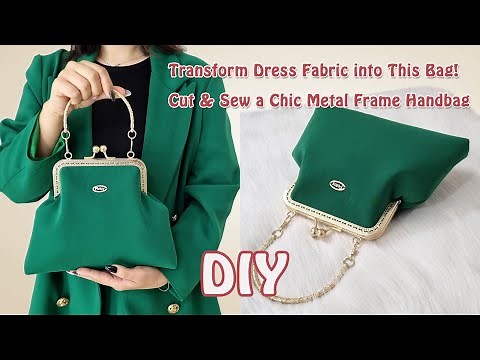 Cut and Sew a Stunning Metal Frame Handbag from Fabric Scraps | Easy Tutorial ✂️👜