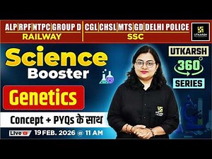 Genetics | Science Booster | Utkarsh 360 Series | Dr. Neelam Ma'am