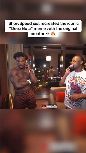 iShowSpeed just recreated the iconic "Deez Nutz" meme with the original creator 👀🔥 #ishowspeed