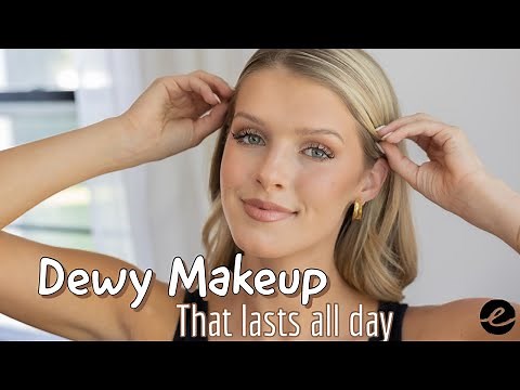 Dewy Makeup That Lasts All Day! || Long Wear Makeup Tutorial