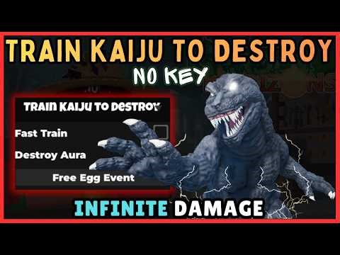 Train Kaiju to Destroy Script KEYLESS (2026) - Infinite Damage + Gold Farm