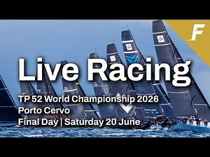 LIVE Final Day | TP52 World Championship | Porto Cervo 2026