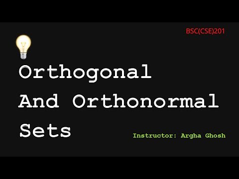 How to find an Orthonormal set from an Orthogonal set?[Definitions included] | Lecture-16
