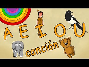 LA CANCIÓN DE LAS VOCALES EN ESPAÑOL