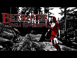 Betrayer PC Gameplay FullHD 1080p