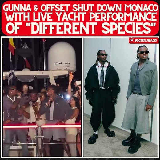 OFFSET & GUNNA TAKE OVER MONACO WITH YACHT PERFORMANCE OF "DIFFERENT SPECIES"!