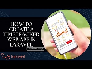 Building a Time Tracker Web App from Scratch: Laravel Full Stack Development Tutorial