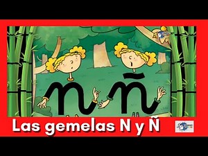 LETRILANDIA N and Ñ 👉👉👉The twins N and Ñ❤️❤️❤️
