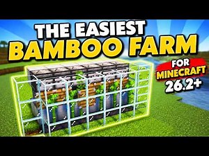 The Easiest Bamboo Farm For Minecraft 26.2+