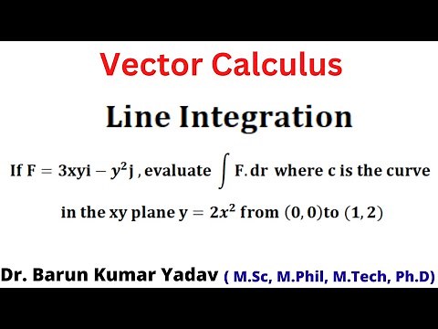 Line integration | vector calculus | basic concept and problem | part 1 |