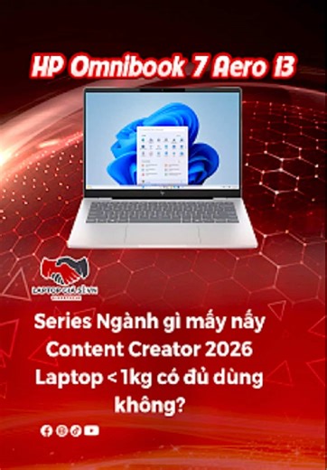 Laptop nhẹ cho content creator năm 2026