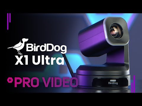 BirdDog X1 & X1 Ultra - PTZ Camera Walkthrough