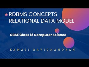 RDBMS Concepts|Relational data model | CBSE Class 12 | Computer science