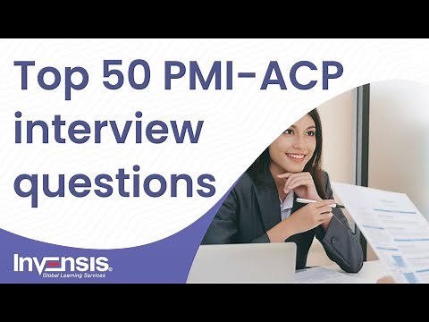 Top 50 PMI-ACP Interview Questions | PMI-ACP Certification | Invensis Learning