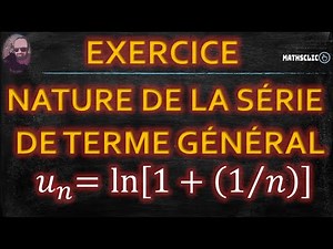 🔴MATHSCLIC EXERCICE | CONVERGENCE / DIVERGENCE OF SERIES ~ ∑𝑙𝑛⁡(1+1/𝑛)