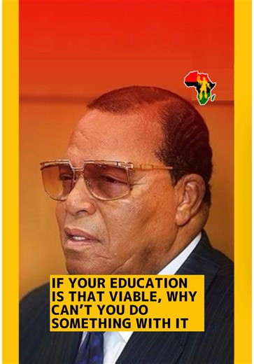 Louis Farrakhan on Education and Freedom