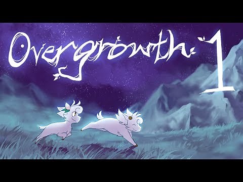 OVERGROWTH Episode 1