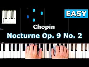 Chopin - Nocturne Op. 9 No. 2 - Piano Tutorial EASY