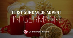 Adventssonntag: First Sunday of Advent in Germany