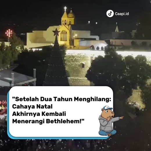 Perayaan Natal 2025 di Bethlehem yang Kembali Meriah