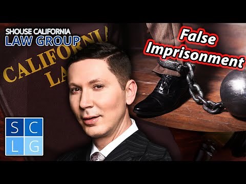 Accused of "False Imprisonment"? Advice from a former D.A.