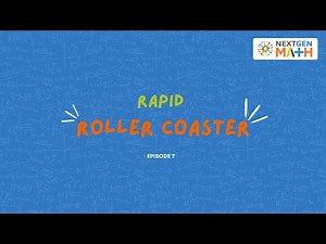 Math in The Wild: Rapid Roller Coaster - Episode 7