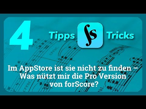 (4) Was nützt mir die Pro Version von forScore, und wie kann ich sie bekommen?