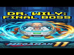 Dr. Wily Castle & Final Boss Fight - Epic Showdown | Mega Man 11