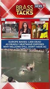 Europe At 'Boiling' Point: Why Is Europe Heating Up So Fast? | Brass Tacks With Nabila Jamal | N18S