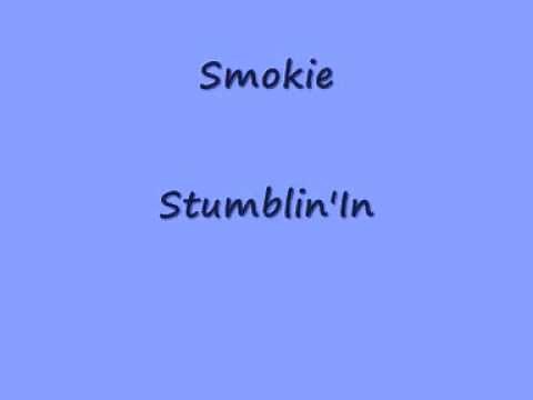 Smokie-Stumblin'In