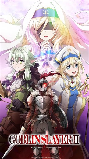 opsanime on Instagram: "• ANIME Goblin Slayer II •OPENING SONG "Entertainment" by Mili • SYNOPSIS Second Season of Goblin Slayer #anime #openingsong #animeopeningsong #goblinslayer #ゴブリンスレイヤー"