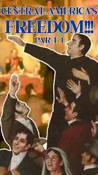 Central America's WILD INDEPENDENCE! (PART 1) #history #elsalvador #guatemala #centralamerica