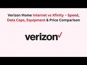 Verizon Home Internet vs Xfinity – Speed, Data Caps, Equipment & Price Comparison