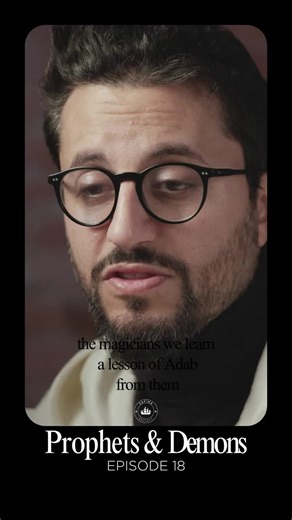 The Adab of the Magician: Insights from Prophets & Demons