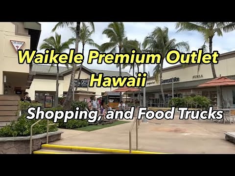 Travel with us and experience the Waikele Premium Outlet- Where to shop in Hawaii?