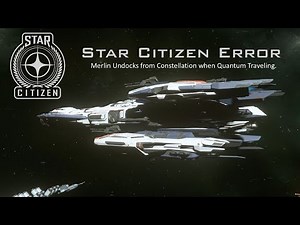Star Citizen 4.0.2 Error - Parasite Craft Merlin undocks from Constellation