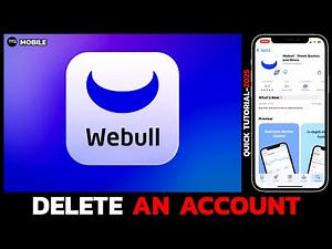 How to Permanently Delete Your Webull Account (2025)?