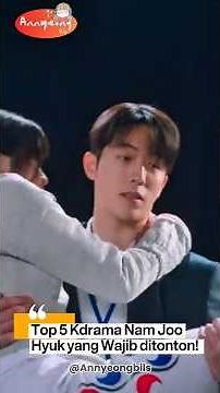 Top 5 Kdrama Nam Joo Hyuk yang Wajib ditonton!🥰🥰 #kdrama #koreandrama #kdramaedit #namjoohyuk