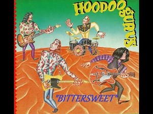 HQ HOODOO GURUS - BITTERSWEET BEST VERSION! High Fidelity Audio HQ & lyrics