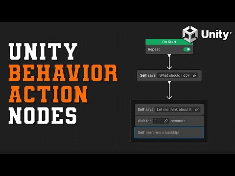 Action Nodes (& Custom Actions) in Unity Behavior | Unity Tutorial