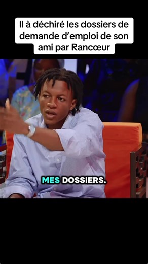 Il à déchiré les dossiers de demande d’emploi de son ami par Rancœur#cdjinzin