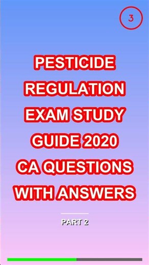 Pesticide Regulation Exam Study Guide 2020 CA Ques